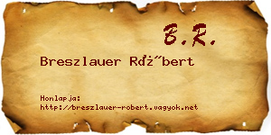 Breszlauer Róbert névjegykártya