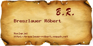Breszlauer Róbert névjegykártya